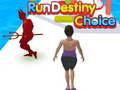 Žaidimas Vykdykite Destiny Choice  internete