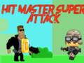 Žaidimas Hit master Super ataka  internete