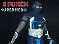 Žaidimas Punch Superherojus internete