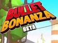 Žaidimas Bullet Bonanza internete