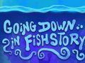 Žaidimas Nusileidimas į Fishstory  internete