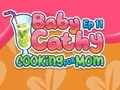 Žaidimas Baby Cathy Ep11: Gaminame maistą mamai  internete