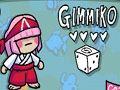 Žaidimas Gimmiko internete Žaidimas Gimmiko internete