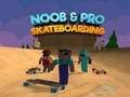 Žaidimas „Noob“ ir „Pro“ riedlenčių sportas  internete
