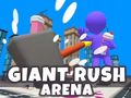 Žaidimas „Giant Rush“ arena  internete