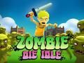 Žaidimas Zombie Die IDLE internete