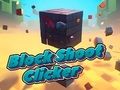 Žaidimas Blokuoti Shoot Clicker  internete