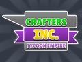 Žaidimas „Crafters Inc“: „Tycoon Empire“ internete