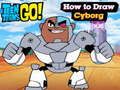 Žaidimas Teen Titans Go! Kaip piešti Kiborgą  internete