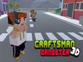 Žaidimas CraftsMan 3D gangsteris  internete