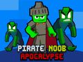 Žaidimas Piratų Noob Apokalipsė  internete