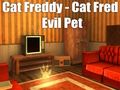 Žaidimas Katė Freddy - katė Fred Evil Pet internete