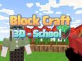 Žaidimas Block Craft 3D – mokykla  internete