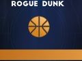 Žaidimas Rogue Dunk internete
