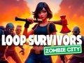 Žaidimas „Loop Survivors Zombie City“ internete