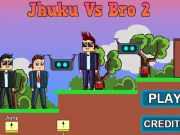Žaidimas „Jhuku vs Bro 2“  internete