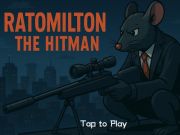 Žaidimas „Ratomilton“ hitmanas  internete