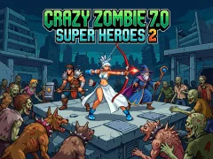 Žaidimas Crazy Zombie 7.0 Super Heroes 2 internete