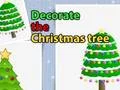 Žaidimas Decorate the Christmas tree internete