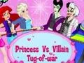 Žaidimas Princess Vs. Villains Tug-of-war internete