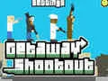 Žaidimas Getaway Shootout internete