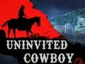 Žaidimas Uninvited Cowboy internete