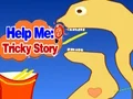 Žaidimas Help Me: Tricky Story internete