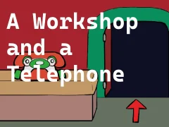 Žaidimas A Workshop and a Telephone internete