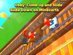Žaidimas Obby: Climb Up and Slide Down on Minecarts internete