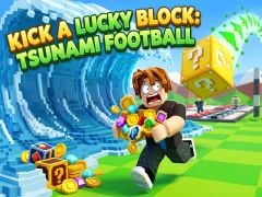 Žaidimas Kick a Lucky Block: Tsunami Football internete