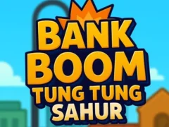 Žaidimas Bank Boom Tung Tung Sahur internete