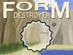 Žaidimas Form Destroyer internete