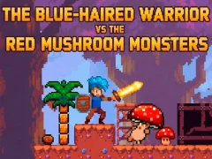 Žaidimas The Blue-Haired Warrior vs the Red Mushroom Monsters internete