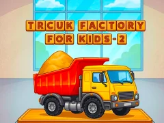 Žaidimas Trcuk Factory For Kids 2 internete