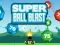 Žaidimas Super Ball Blast internete