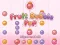 Žaidimas Fruit Bubble Pop internete
