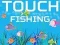 Žaidimas Touch Fishing internete