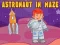 Žaidimas Astronaut in Maze internete