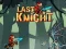 Žaidimas Last Knight internete
