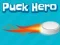 Žaidimas Puck Hero internete