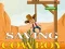 Žaidimas Saving cowboy internete