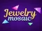Žaidimas Jewelry Mosaic internete