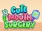 Žaidimas Cute Mouth Surgery internete