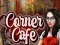 Žaidimas Corner Cafe internete