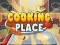 Žaidimas Cooking Place internete