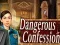 Žaidimas Dangerous Confession internete