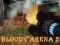 Žaidimas Bloody Arena 2 internete