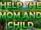 Žaidimas Help The Mom And Child internete