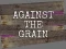 Žaidimas Against the Grain internete