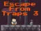 Žaidimas Escape From Traps 3 internete